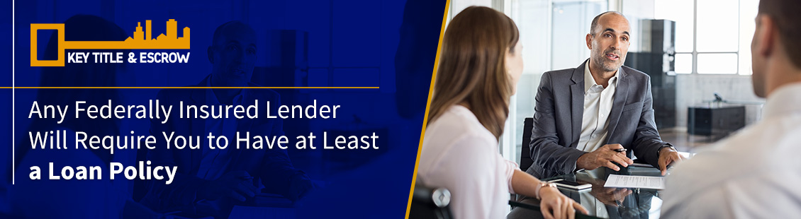 Federally Insured Lenders Require a Loan Policy Federally Insured Lender