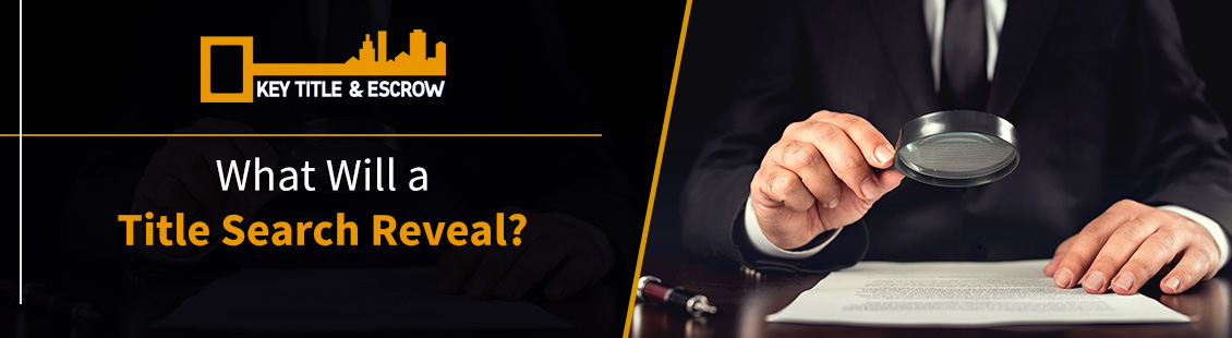 What Will a Title Search Reveal? Title Search